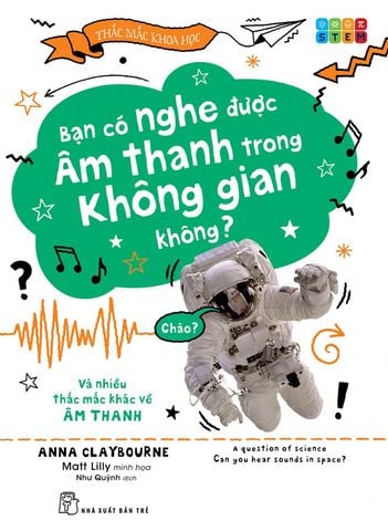 Thắc Mắc Khoa Học - Bạn Có Nghe Được Âm Thanh Trong Không Gian Không?