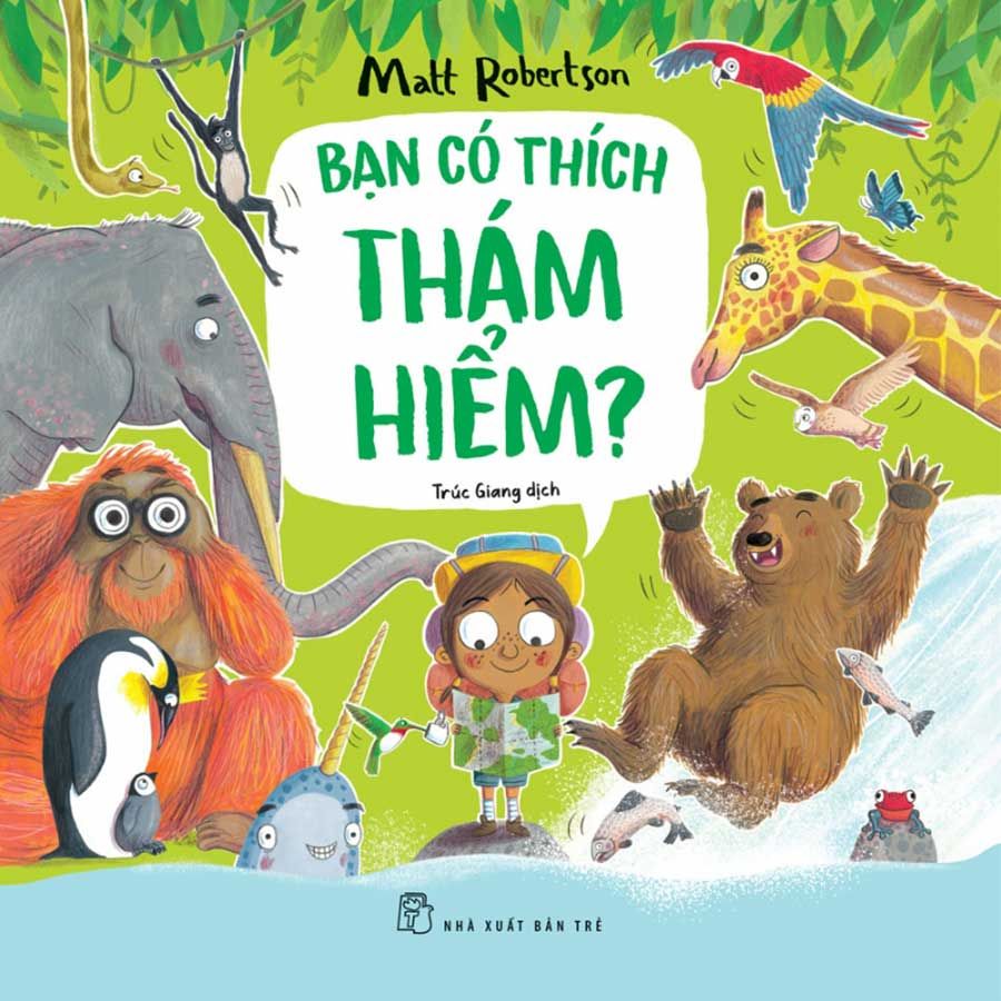 Bạn Có Thích Thám Hiểm?