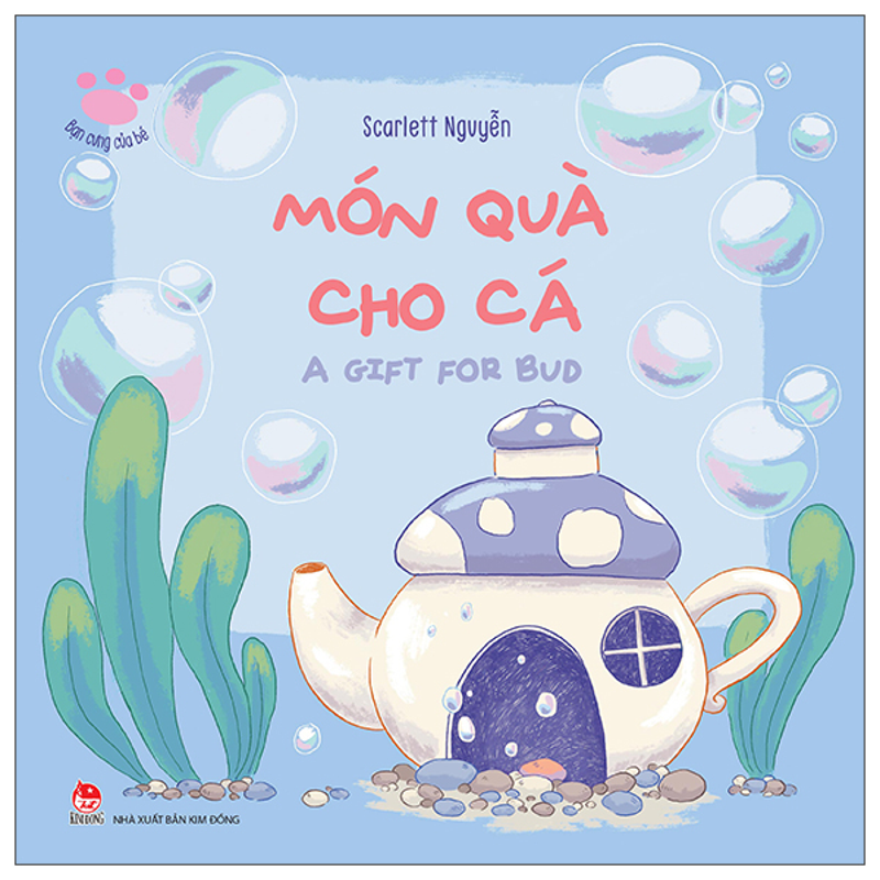 Bạn Cưng Của Bé: Món Quà Cho Cá - A Gift for Bud