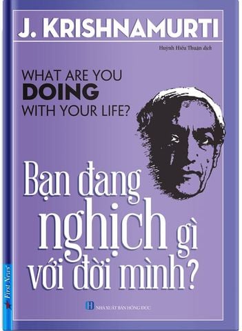 Bạn Đang Nghịch Gì Với Đời Mình?