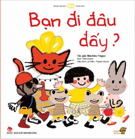 Tranh Truyện Ehon Nhật Bản - Bạn Đi Đâu Đấy