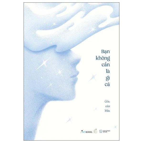 Bạn Không Cần Là Gì Cả