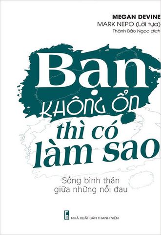Bạn Không Ổn Thì Có Làm Sao