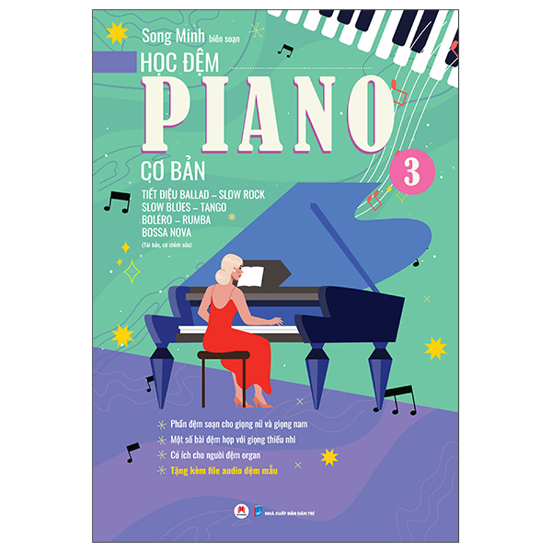 Học Đệm Piano Cơ Bản - Phần 3: Tiết Điệu Ballad-Slow Rock-Slow Blues-Bolero-Rumba-Tango-Bossa Nova
