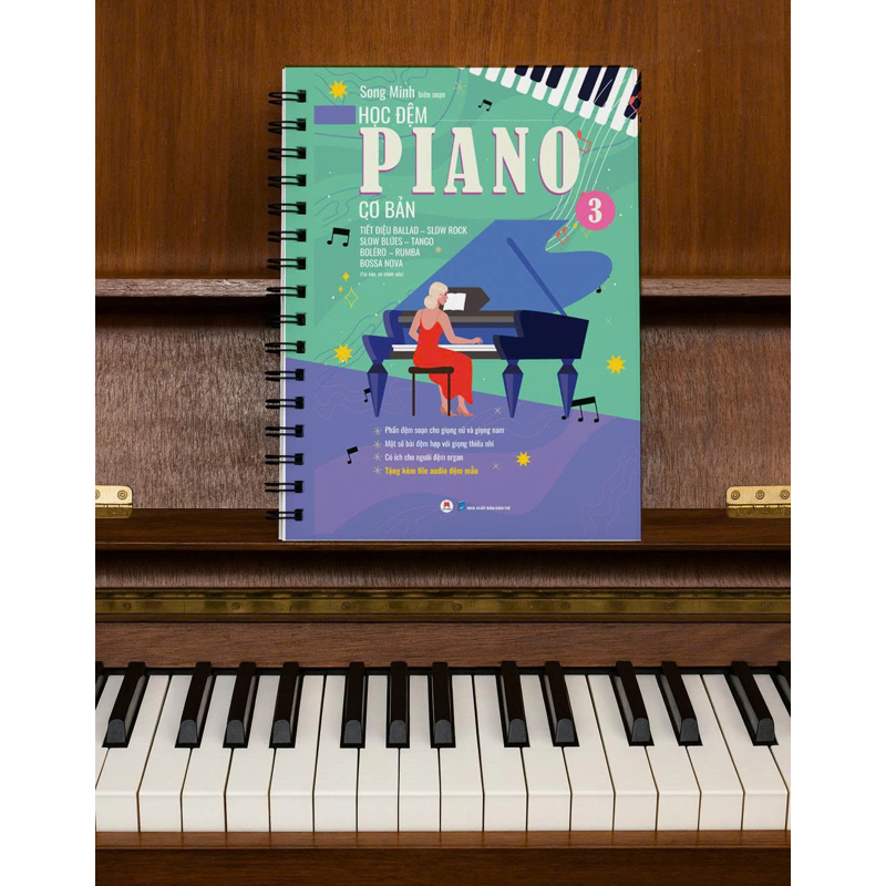 Học Đệm Piano Cơ Bản - Phần 3: Tiết Điệu Ballad-Slow Rock-Slow Blues-Bolero-Rumba-Tango-Bossa Nova