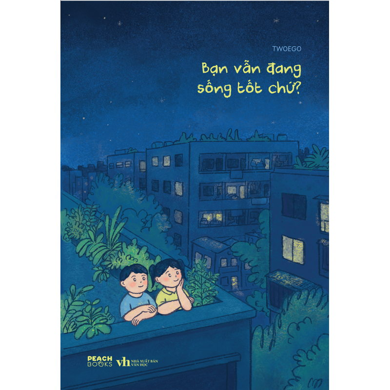 Bạn Vẫn Đang Sống Tốt Chứ?