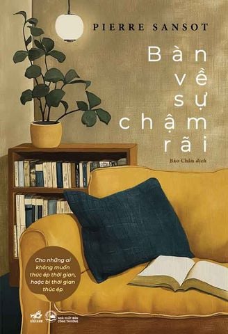 Bàn Về Sự Chậm Rãi