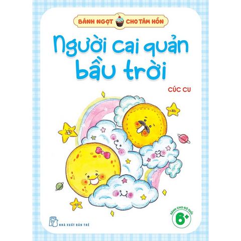 Bánh Ngọt Cho Tâm Hồn - Người Cai Quản Bầu Trời