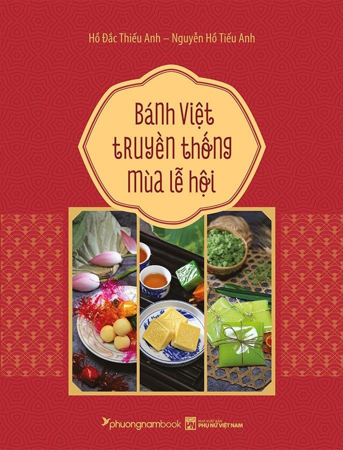 Bánh Việt Truyền Thống Mùa Lễ Hội (Bìa cứng)