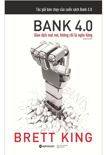 Bank 4.0 - Ngân Hàng Số: Giao Dịch Mọi Nơi, Không Chỉ Ở Ngân Hàng