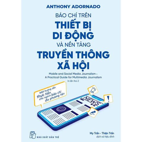 Báo Chí Trên Thiết Bị Di Động Và Nền Tảng Truyền Thông Xã Hội