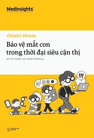 Bảo Vệ Mắt Con Trong Thời Đại Siêu Cận Thị