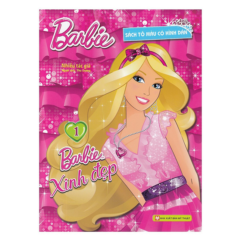 Barbie Xinh Đẹp - Tập 1: Sách Tô Màu Có Hình Dán