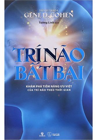Trí Não Bất Bại - Khám Phá Tiềm Năng Ưu Việt Của Trí Não Theo Thời Gian