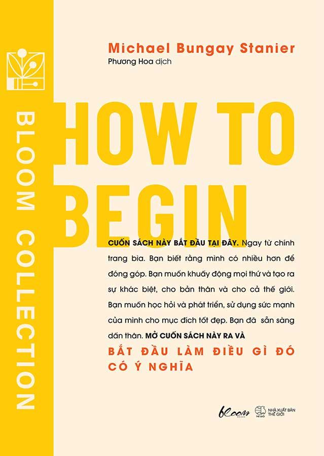 How To Begin - Bắt Đầu Làm Điều Gì Đó Có Ý Nghĩa