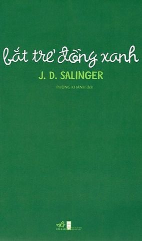 Bắt Trẻ Đồng Xanh (Tái bản năm 2020)