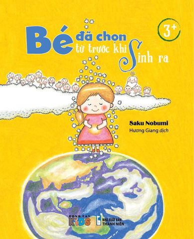 Bé Đã Chọn Từ Trước Khi Sinh Ra