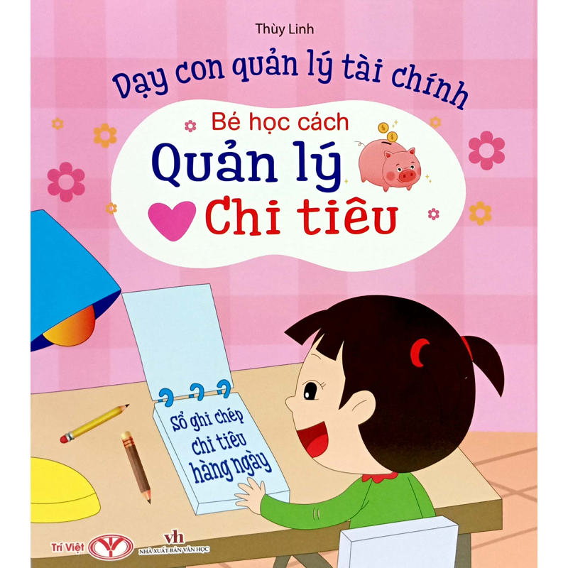 Bé Học Cách Quản Lý Chi Tiêu - Dạy Con Quản Lý Tài Chính