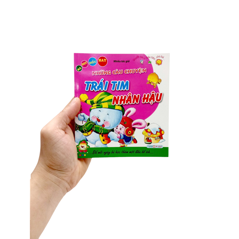 Bé Học Điều Hay - Những Câu Chuyện Về Trái Tim Nhân Hậu