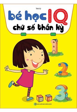 Bé Học IQ - Chữ Số Thần Kỳ