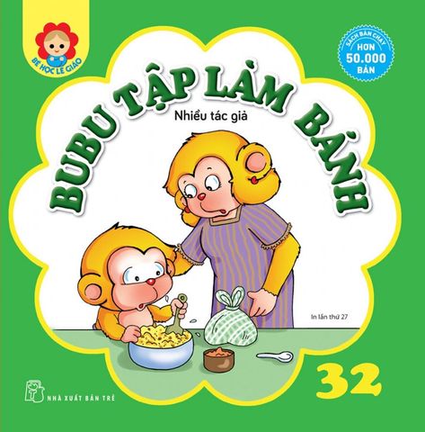 Bé Học Lễ Giáo - Tập 32: Bubu Tập Làm Bánh