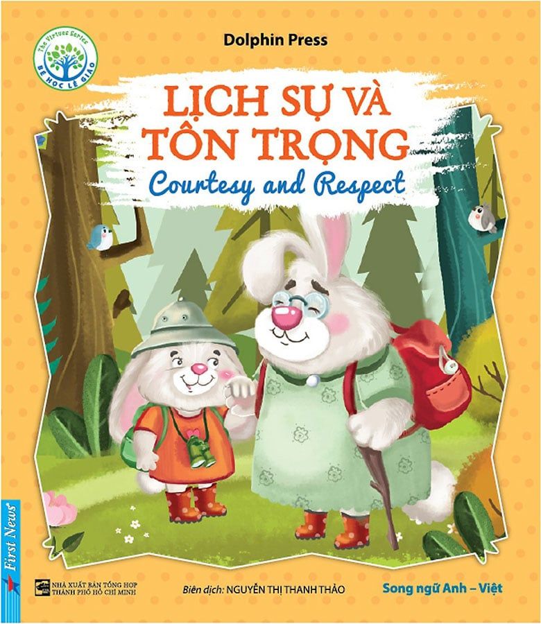 Bé Học Lễ Giáo - Lịch Sự Và Tôn Trọng (Song ngữ Anh-Việt)