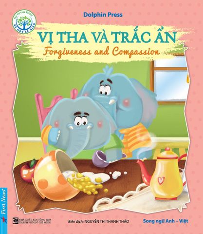 Bé Học Lễ Giáo - Vị Tha Và Trắc Ẩn (Song ngữ Anh-Việt)