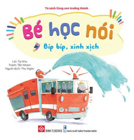 Bé Học Nói - Bíp Bíp, Xình Xịch