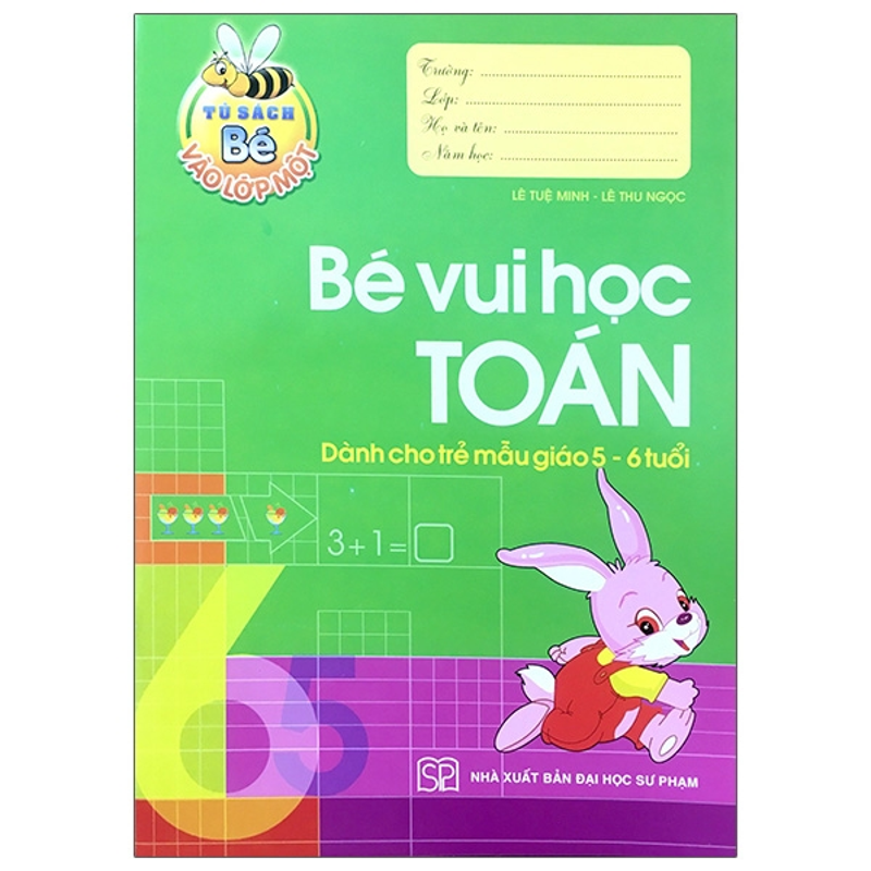Bé Học Toán 5-6 Tuổi - Tủ Sách Bé Vào Lớp 1