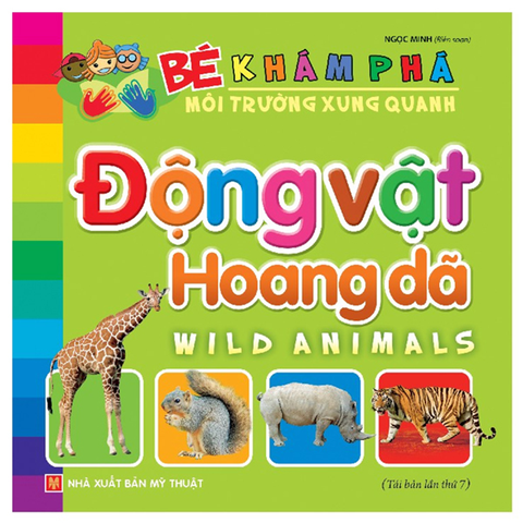 Bé Khám Phá Môi Trường Xung Quanh - Động Vật Hoang Dã
