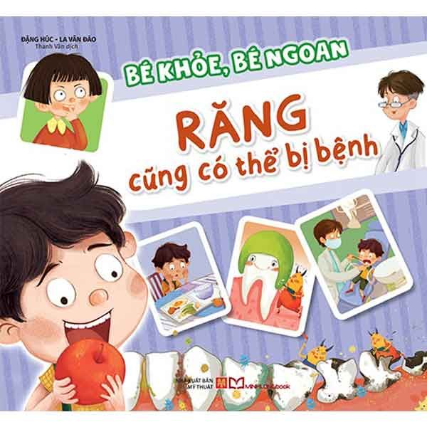 Bé Khỏe, Bé Ngoan - Răng Cũng Có Thể Bị Bệnh