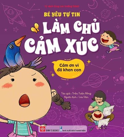 Bé Yêu Tự Tin Làm Chủ Cảm Xúc - Cảm Ơn Vì Đã Khen Con