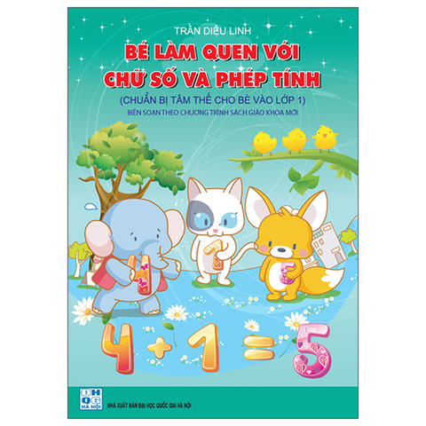 Bé Làm Quen Với Chữ Số Và Phép Tính