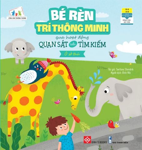 Bé Rèn Trí Thông Minh Qua Hoạt Động Quan Sát Và Tìm Kiếm - Ở Sở Thú