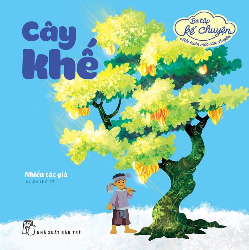 Bé Tập Kể Chuyện - Cây Khế