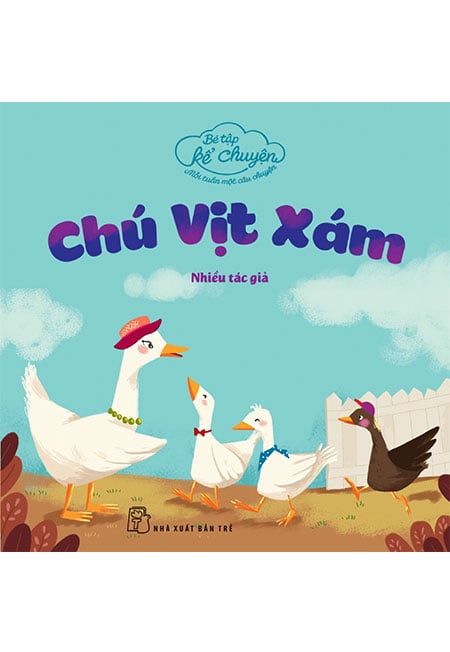 Bé Tập Kể Chuyện - Chú Vịt Xám
