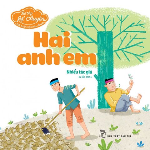 Bé Tập Kể Chuyện - Hai Anh Em
