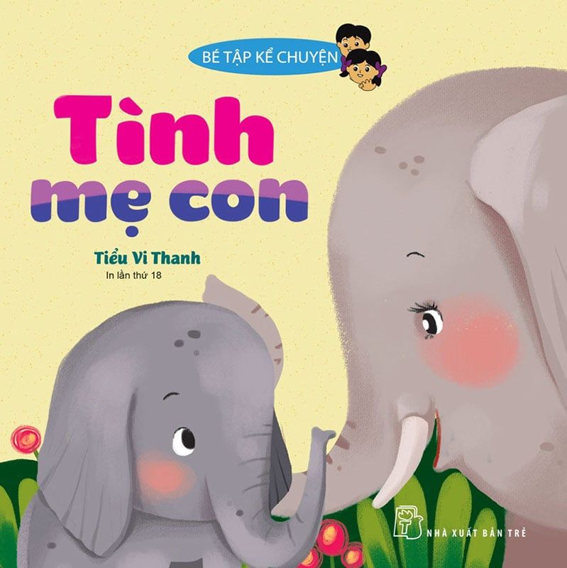 Bé Tập Kể Chuyện - Tình Mẹ Con