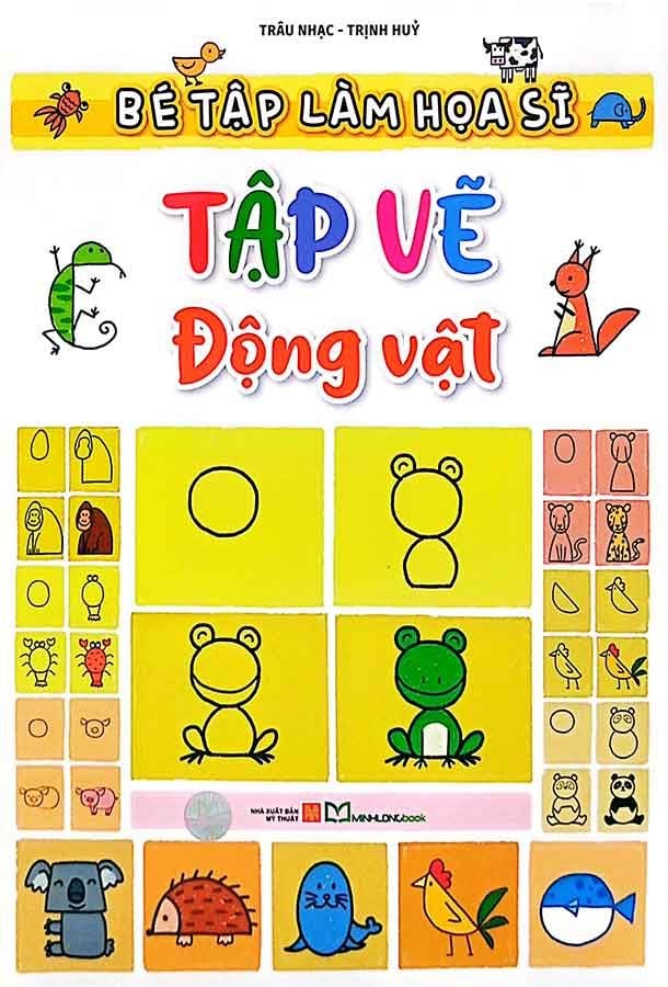 Bé Tập Làm Họa Sĩ - Tập Vẽ Động Vật
