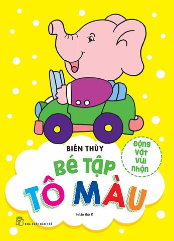 Bé Tập Tô Màu - Động Vật Vui Nhộn (Tái bản năm 2023)