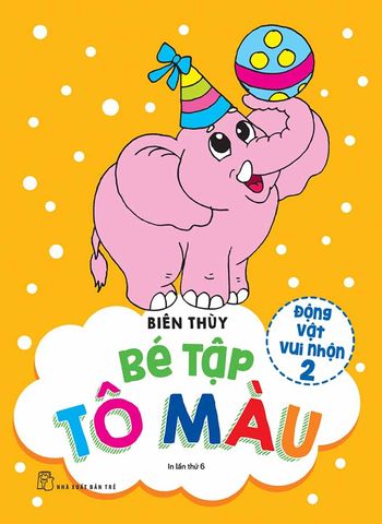 Bé Tập Tô Màu - Động Vật Vui Nhộn 2 (Tái bản năm 2023)