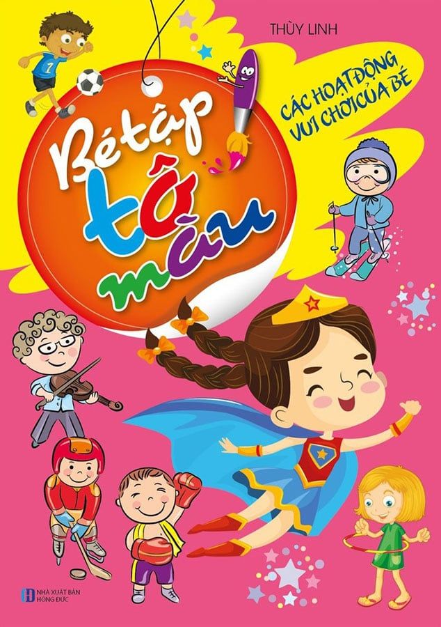 Bé Tập Tô Màu - Các Hoạt Động Vui Chơi Của Bé