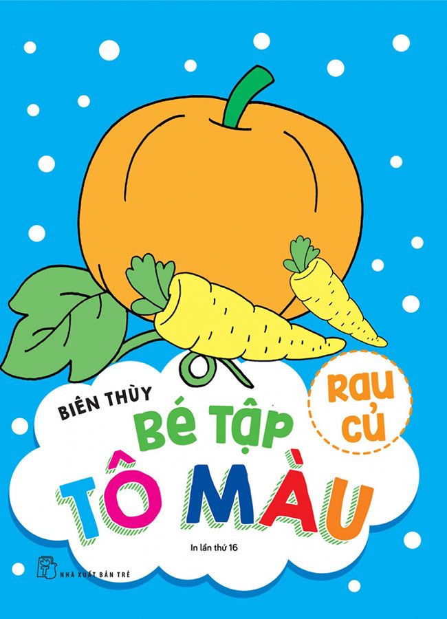 Bé Tập Tô Màu - Rau Củ (Tái bản năm 2022)
