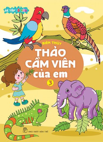Bé Tập Tô Màu - Thảo Cầm Viên Của Em - Tập 3