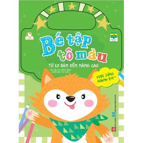 Bé Tập Tô Màu Từ Cơ Bản Đến Nâng Cao - Cuộc Sống Quanh Em 2
