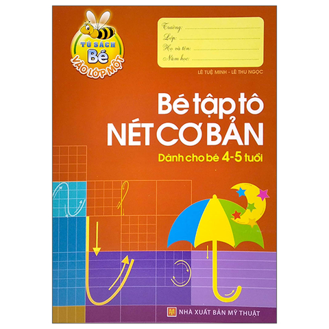 Bé Tập Tô Nét Cơ Bản - Dành Cho Bé 4-5 Tuổi