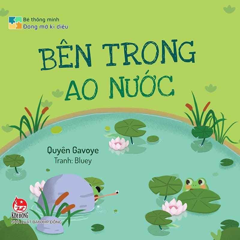 Bé Thông Minh Đóng Mở Kì Diệu - Bên Trong Ao Nước