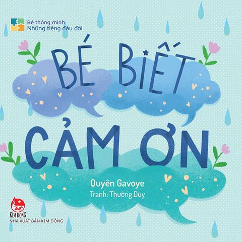 Bé Thông Minh - Những Tiếng Đầu Đời - Bé Biết Cảm Ơn