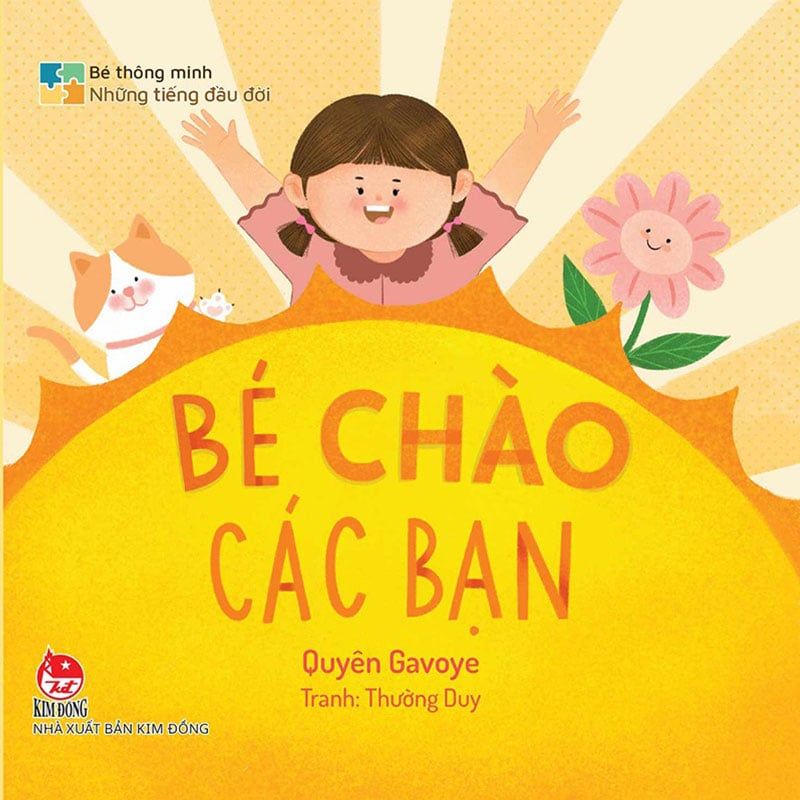 Bé Thông Minh - Những Tiếng Đầu Đời - Bé Chào Các Bạn