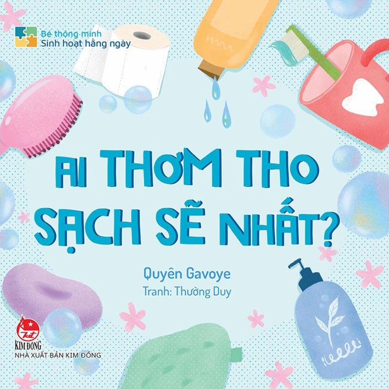 Bé Thông Minh - Sinh Hoạt Hằng Ngày - Ai Thơm Tho Sạch Sẽ Nhất?